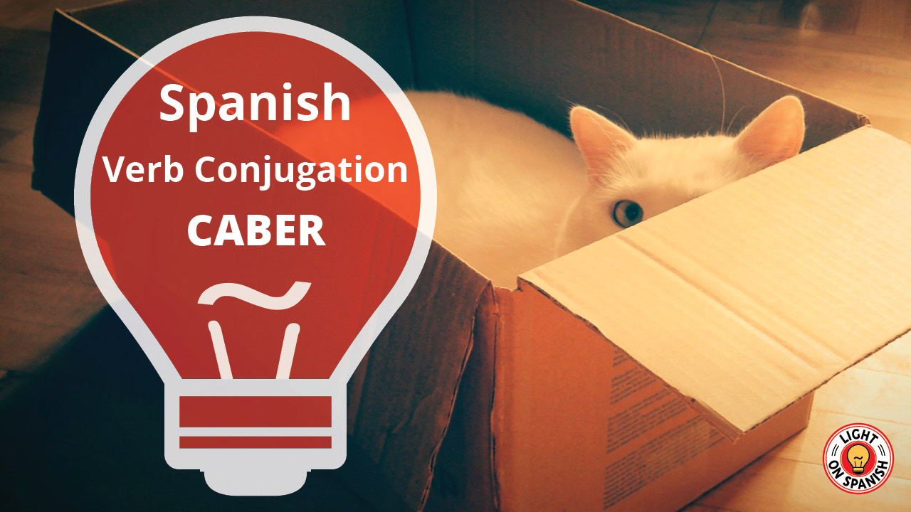 learn-the-conjugation-of-spanish-verb-caber-light-on-spanish