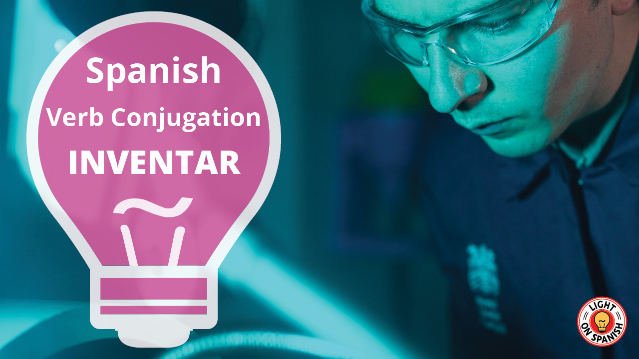 learn-the-conjugation-of-spanish-verb-inventar-fast