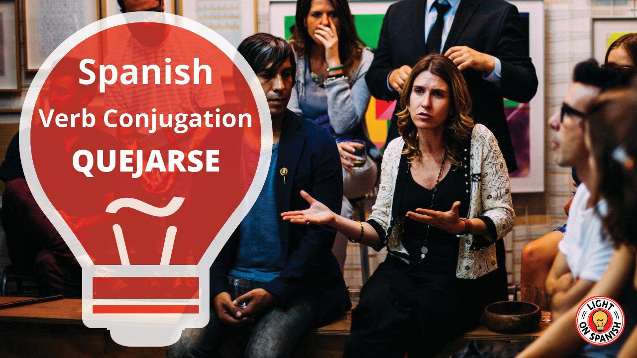 Learn The Conjugation Of Spanish Verb QUEJARSE Fast